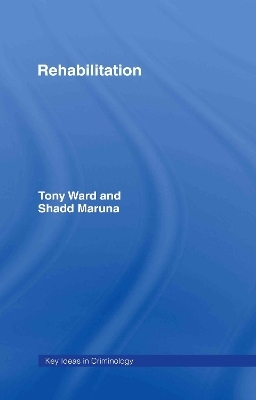 Rehabilitation - Tony Ward, Shadd Maruna