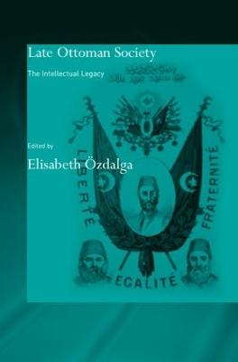 Late Ottoman Society - Elisabeth &Ouml;zdalga