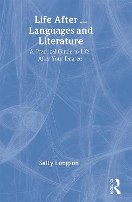 Life After...Languages and Literature - Sally Longson
