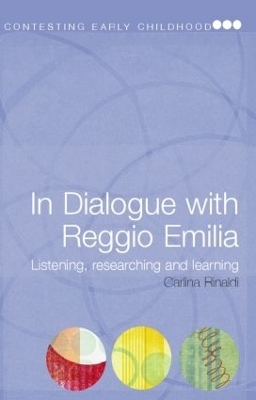 In Dialogue with Reggio Emilia - Carlina Rinaldi