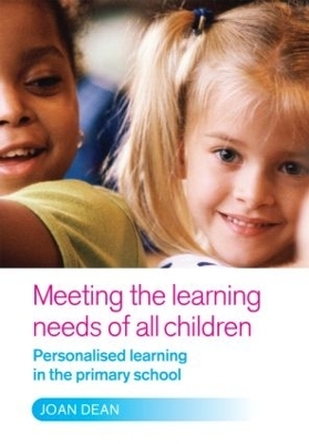 Meeting the Learning Needs of All Children - Joan Dean