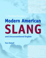 The Routledge Dictionary of Modern American Slang and Unconventional English - 