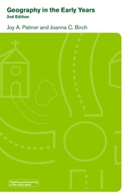 Geography in the Early Years - Joanna Birch, Joy Palmer