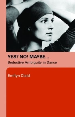 Yes? No! Maybe&hellip; - Emilyn Claid