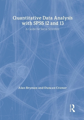 Quantitative Data Analysis with SPSS 12 and 13