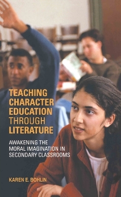 Teaching Character Education through Literature - Karen Bohlin