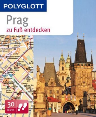 Prag zu Fuß entdecken