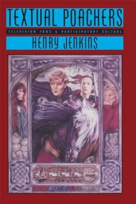 Textual Poachers - Henry Jenkins