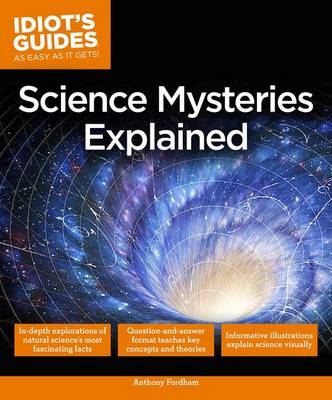 Science Mysteries Explained - Anthony Fordham