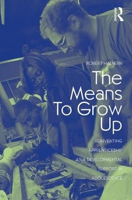The Means to Grow Up - Robert Halpern
