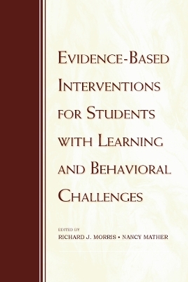 Evidence-Based Interventions for Students with Learning and Behavioral Challenges - 