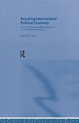 Rescaling International Political Economy - Darel E. Paul