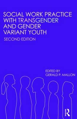 Social Work Practice with Transgender and Gender Variant Youth - 