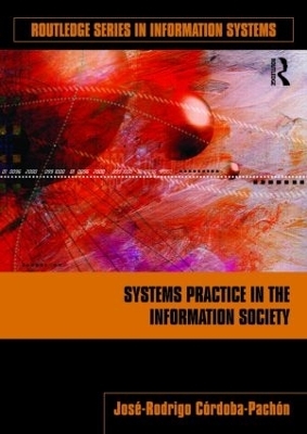 Systems Practice in the Information Society - Jos&eacute;-Rodrigo C&oacute;rdoba-Pach&oacute;n