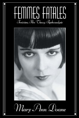 Femmes Fatales - Mary Ann Doane