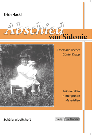 Abschied von Sidonie – Erich Hackl – Schülerarbeitsheft