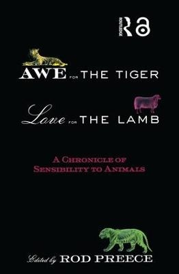 Awe for the Tiger, Love for the Lamb - 