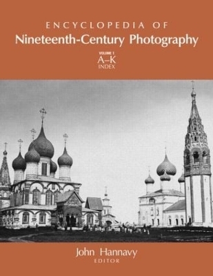 Encyclopedia of Nineteenth-Century Photography - 