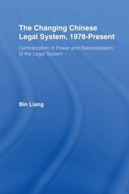 The Changing Chinese Legal System, 1978-Present