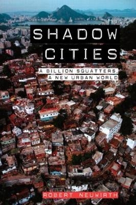 Shadow Cities - Robert Neuwirth