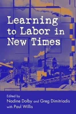 Learning to Labor in New Times - 
