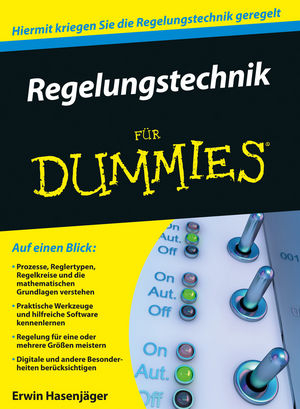 Regelungstechnik f&uuml;r Dummies - Erwin Hasenj&auml;ger