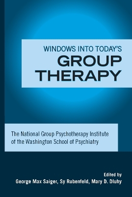 Windows into Today's Group Therapy - 