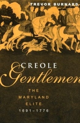 Creole Gentlemen - Trevor Burnard
