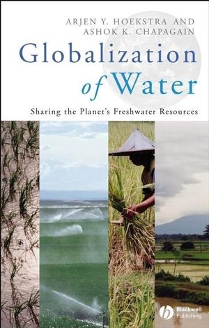 Globalization of Water - Arjen Y. Hoekstra, Ashok K. Chapagain