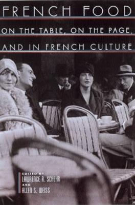 French Food - Lawrence R. Schehr, Allen S. Weiss