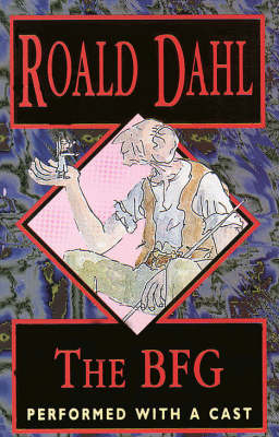 The BFG - Roald Dahl