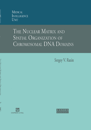 The Nuclear Matrix and Spatial Organization of Chromosomal DNA Domains
