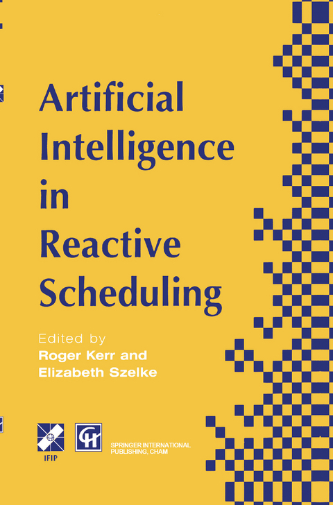 Artificial Intelligence in Reactive Scheduling - 