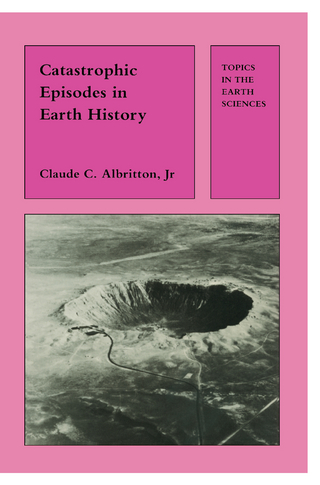 Catastrophic Episodes in Earth History