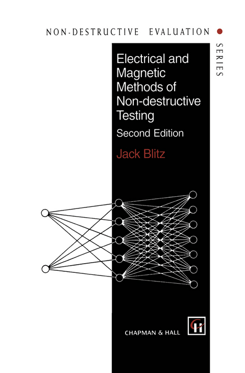 Electrical and Magnetic Methods of Non-destructive Testing - J. Blitz
