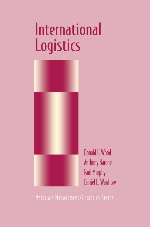 International Logistics - Donald F. Wood, Anthony Barone, Paul Murphy, Daniel Wardlow