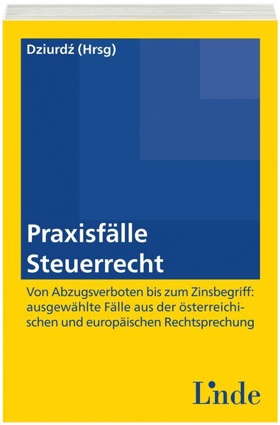 Praxisf&auml;lle Steuerrecht - 