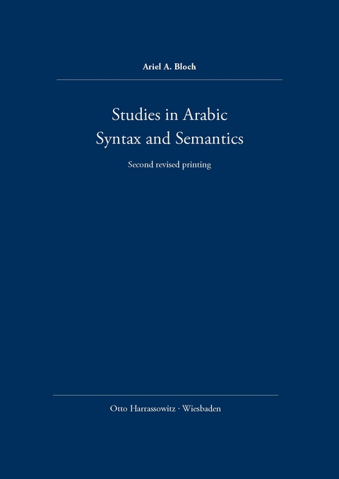 Studies in Arabic Syntax and Semantics - Ariel A Bloch
