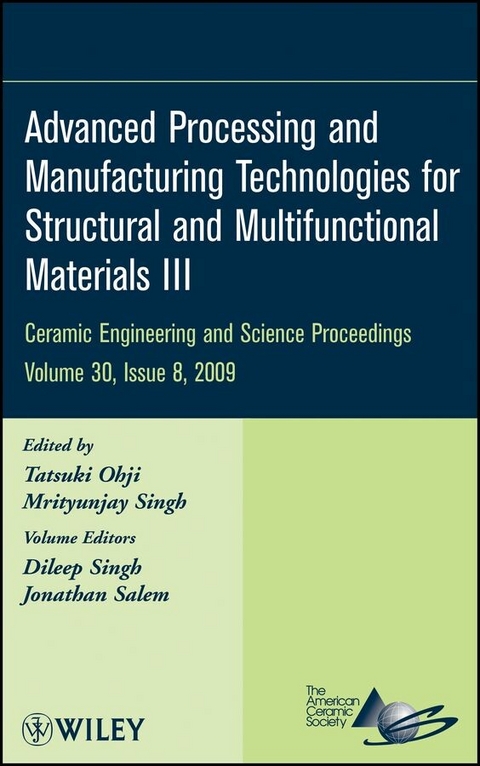 Advanced Processing and Manufacturing Technologies for Structural and Multifunctional Materials III, Volume 30, Issue 8 - 