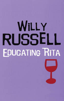 Educating Rita - Willy Russell