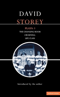 Storey Plays: 3 - David Storey