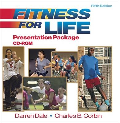 Fitness for Life Presentation Package CD-ROM - 5th Edition - Dale Corbin, Darren Dale, Charles Corbin