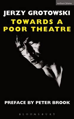 Towards a Poor Theatre - Jerzy Grotowski