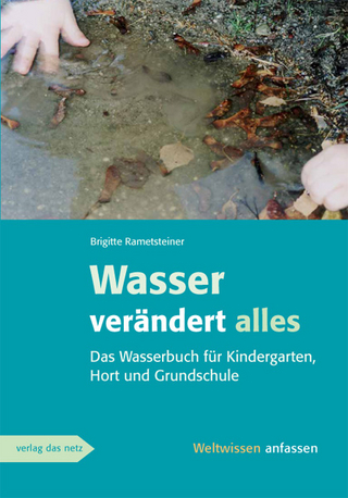 Wasser verändert alles