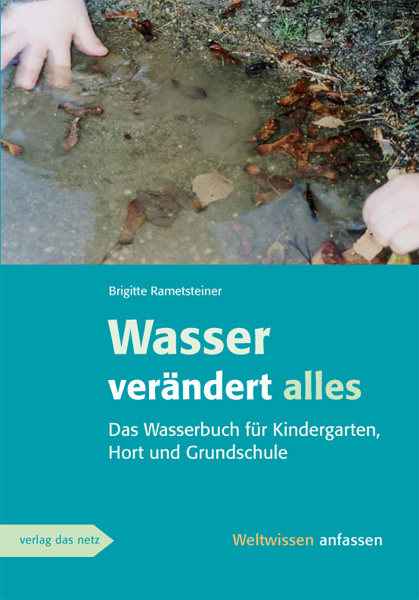 Wasser ver&auml;ndert alles - Brigitte Rametsteiner