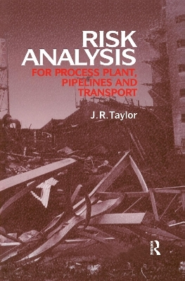 Risk Analysis for Process Plant, Pipelines and Transport - 