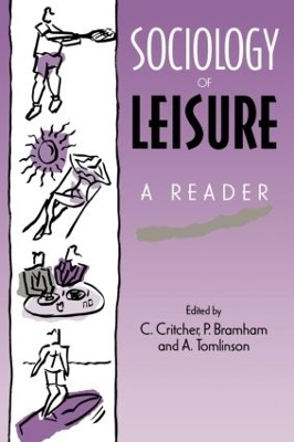 Sociology of Leisure - P. Bramham, C. Critcher, A. Tomlinson