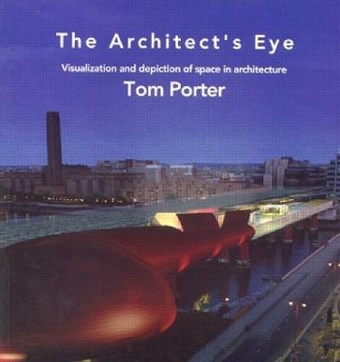 The Architect's Eye - Tom Porter