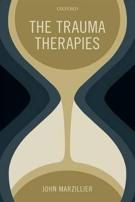 The Trauma Therapies - John Marzillier