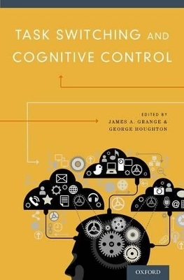 Task Switching and Cognitive Control - 